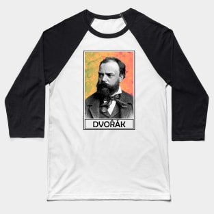 Antonin Dvorak Baseball T-Shirt